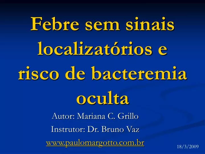 febre sem sinais localizat rios e risco de bacteremia oculta