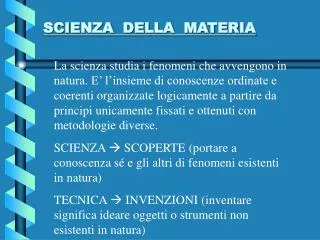 SCIENZA DELLA MATERIA