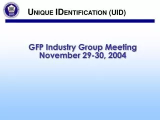 GFP Industry Group Meeting November 29-30, 2004