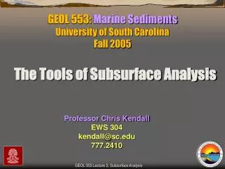 GEOL 553: Marine Sediments University of South Carolina Fall 2005
