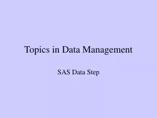 Topics in Data Management