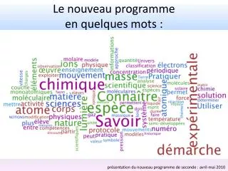 le nouveau programme en quelques mots