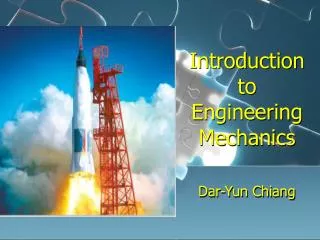Introduction to Engineering Mechanics Dar-Yun Chiang