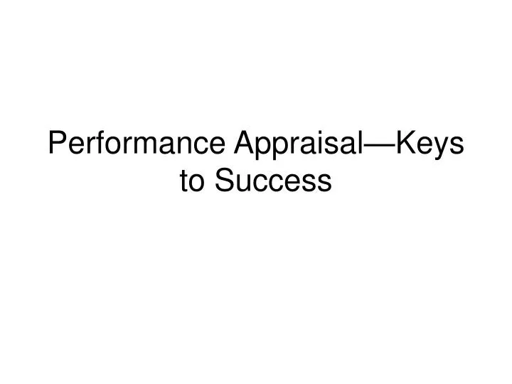 performance appraisal keys to success