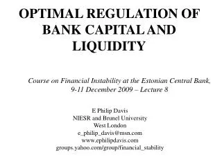 OPTIMAL REGULATION OF BANK CAPITAL AND LIQUIDITY