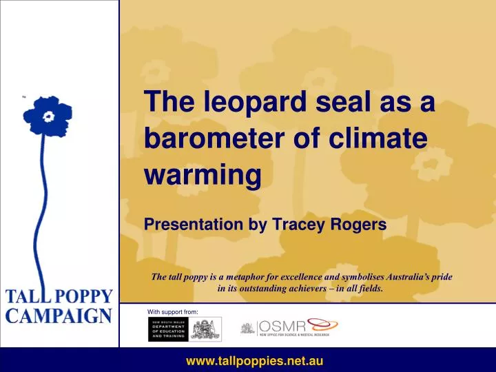 the leopard seal as a barometer of climate warming presentation by tracey rogers