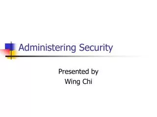 Administering Security