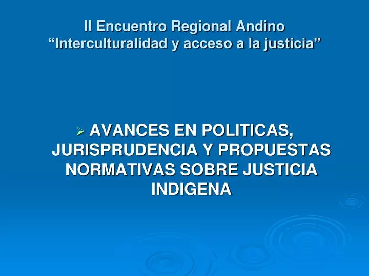 ii encuentro regional andino interculturalidad y acceso a la justicia