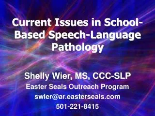 Current Issues in School-Based Speech-Language Pathology