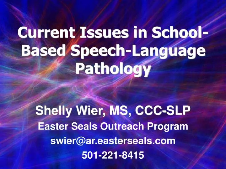 current issues in school based speech language pathology