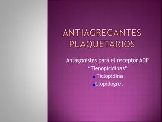 Antiagregantes plaquetarios