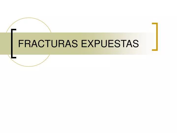 fracturas expuestas