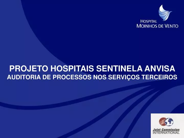 projeto hospitais sentinela anvisa auditoria de processos nos servi os terceiros