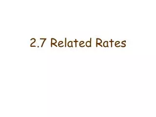 2.7 Related Rates