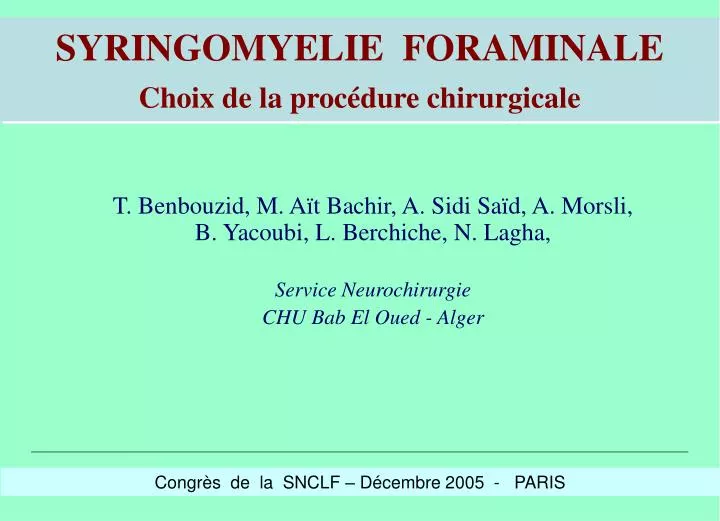 syringomyelie foraminale choix de la proc dure chirurgicale