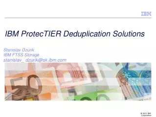 IBM ProtecTIER Deduplication Solutions