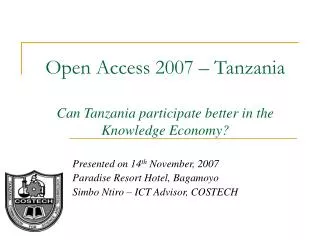 Open Access 2007 – Tanzania Can Tanzania participate better in the Knowledge Economy?