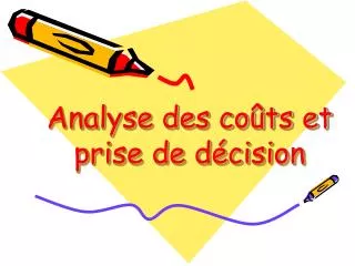 Analyse des coûts et prise de décision