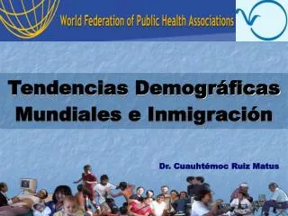 Tendencias Demográficas Mundiales e Inmigración