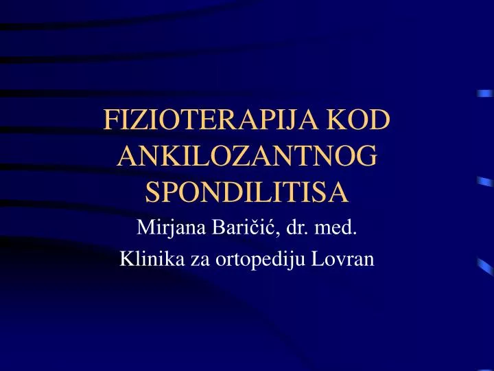 fizioterapija kod ankilozantnog spondilitisa