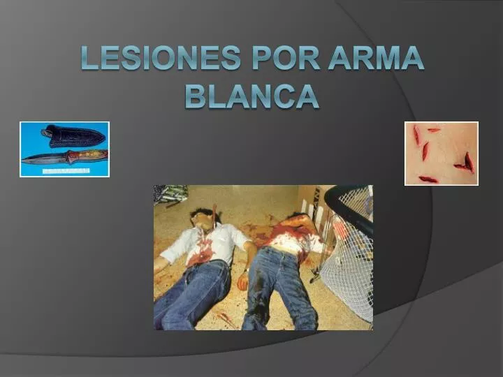 lesiones por arma blanca