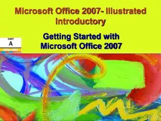 Microsoft Office 2007- Illustrated Introductory