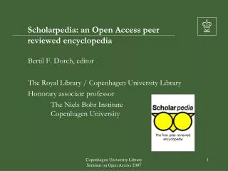 Scholarpedia: an Open Access peer reviewed encyclopedia