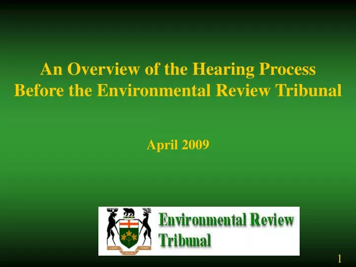 an overview of the hearing process before the environmental review tribunal april 2009