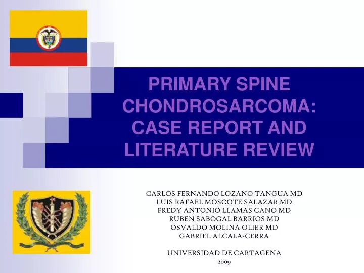 primary spine chondrosarcoma case report and literature review