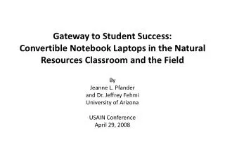 Gateway to Student Success: Convertible Notebook Laptops in the Natural Resources Classroom and the Field