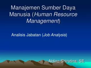 Manajemen Sumber Daya Manusia ( Human Resource Management )