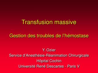 transfusion massive gestion des troubles de l h mostase