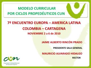 MODELO CURRICULAR POR CICLOS PROPEDÉUTICOS CUN