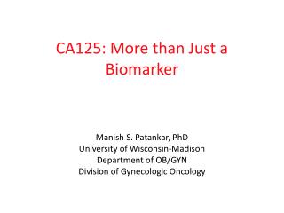 CA125: More than Just a Biomarker