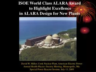 ISOE World Class ALARA Award to Highlight Excellence in ALARA Design for New Plants