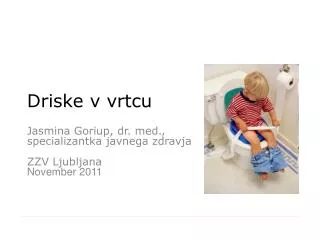 Driske v vrtcu