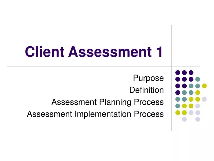 client assessment 1