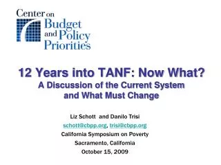 12 Years into TANF: Now What? A Discussion of the Current System and What Must Change