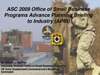 ASC 2009 Office of Small Business Programs Advance Planning Briefing to Industry (APBI)
