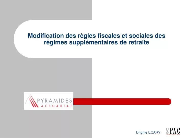 modification des r gles fiscales et sociales des r gimes suppl mentaires de retraite