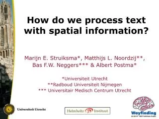 How do we process text with spatial information?