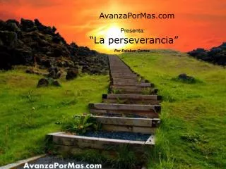“La perseverancia”