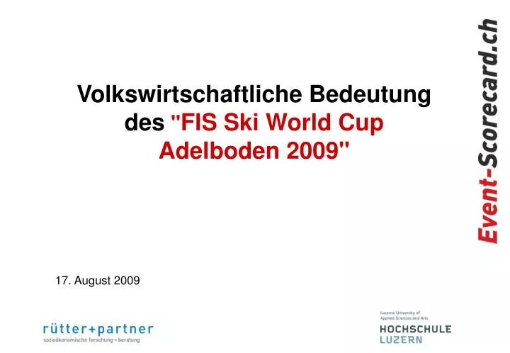 volkswirtschaftliche bedeutung des fis ski world cup adelboden 2009