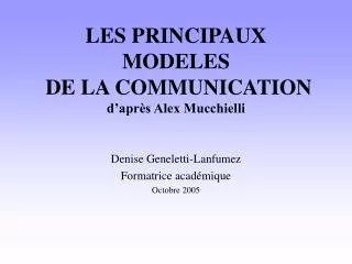 les principaux modeles de la communication d apr s alex mucchielli