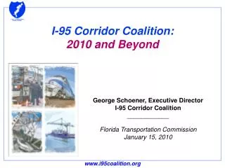 I-95 Corridor Coalition: 2010 and Beyond
