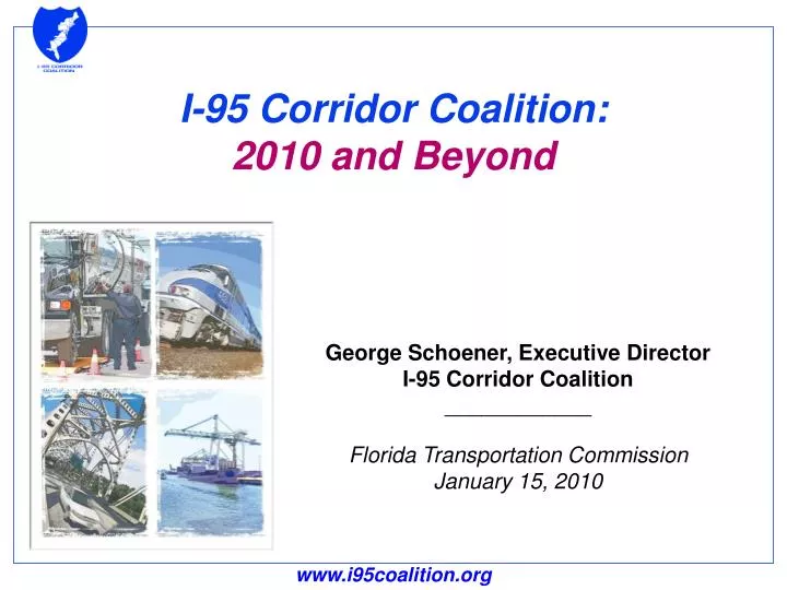 i 95 corridor coalition 2010 and beyond