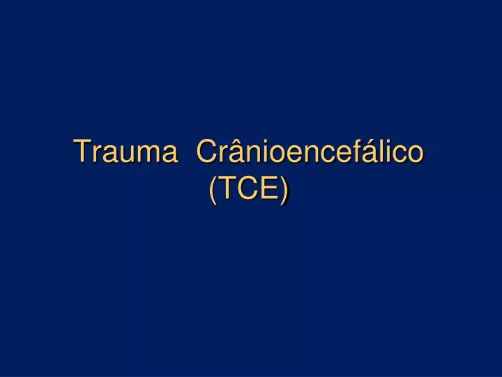 trauma cr nioencef lico tce