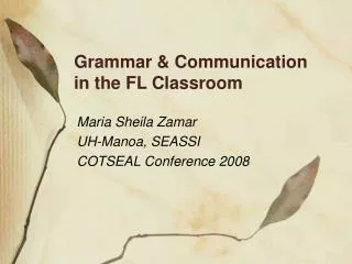 Grammar &amp; Communication in the FL Classroom