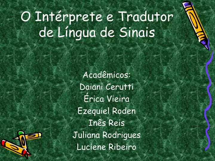 o int rprete e tradutor de l ngua de sinais