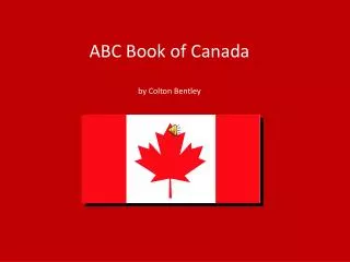 ABC Book of Canada by Colton Bentley